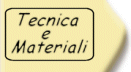 Tecnica e materiali